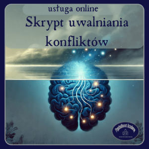 Skrypt technik uwalniania konfliktów i blokad podświadomości